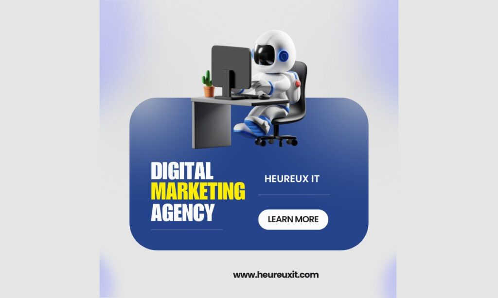 Heureux IT: Empowering Digital Growth Through Innovation 2 Digital Marketing Agency